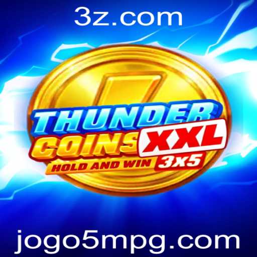 ThunderCoinsXxl: Uma Nova Era de Estratégia e Aventura no Mundo dos Jogos